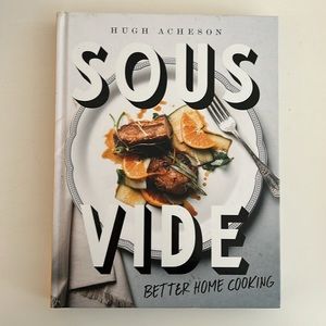 Sous Vide Better Home Cooking Hardcover